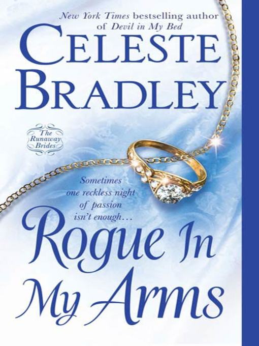 Title details for Rogue In My Arms by Celeste Bradley - Wait list